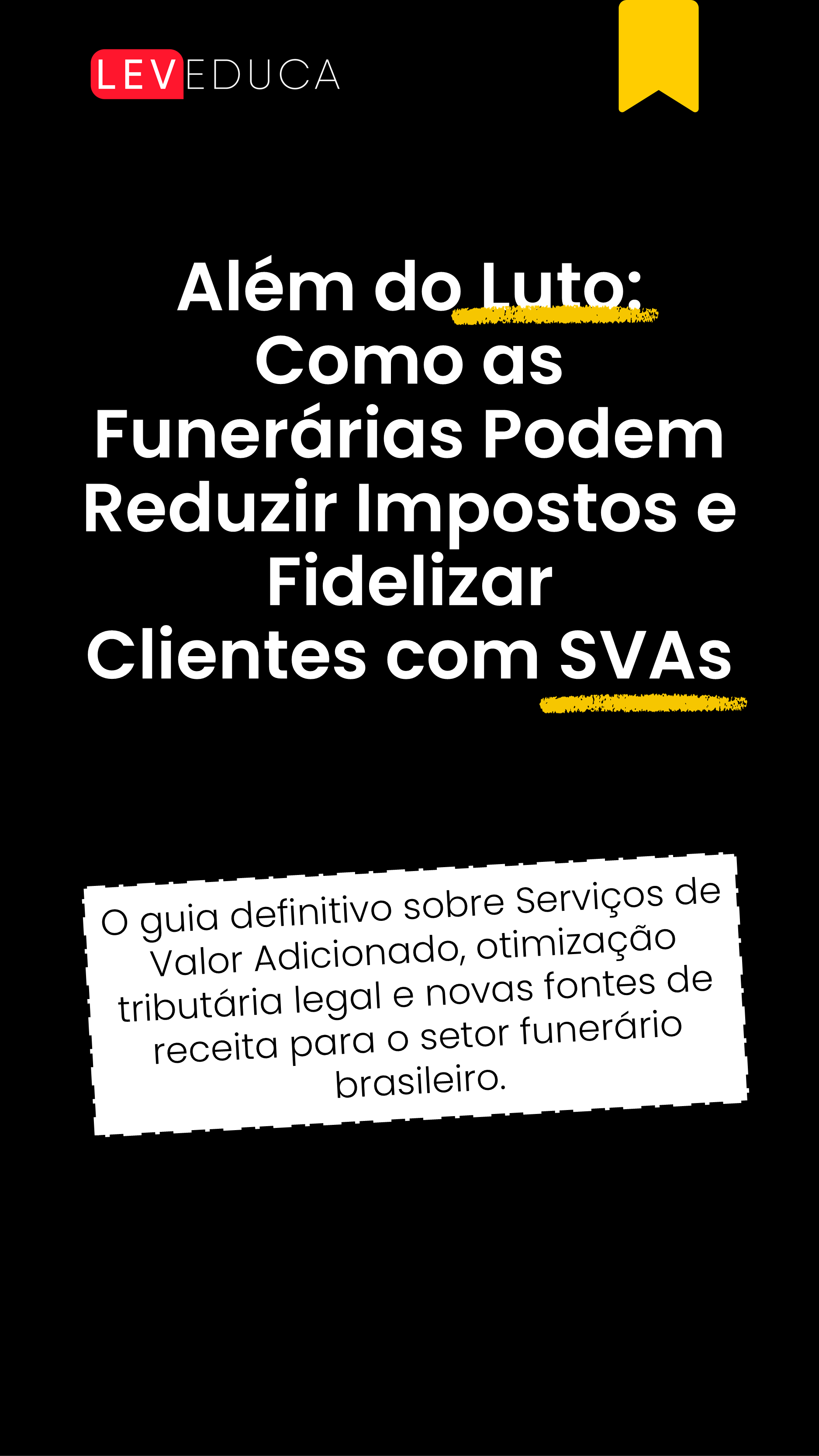 Como Funerárias podem Usar SVAs